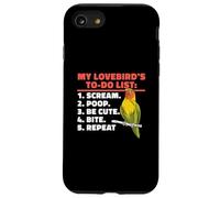 My Lovebird's To-Do List Scream Poop Bite Cute Case for iPhone SE (2020) / 7 / 8