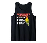 My Lovebird's To-Do List Scream Poop Bite Cute Tank Top