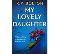 MY LOVELY DAUGHTER: The most enthralling new psychological thriller for 2023