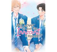 My Lover Is Just Too Innocent to Handle, Vol. 2
