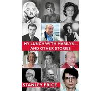 My Lunch With Marilyn ... And Other Stories