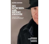 My Lunches with Henry Jaglom