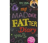 My Madder Fatter Diary