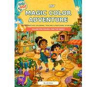 My Magic Color Adventure: An Interactive Coloring, Tracing & Matching Storybook (Gigi Go! Learning Collection)