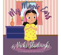 My Magic Ears: A Misophonia Story