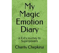My Magic Emotion Diary: A Kid's Journey to Superpowers