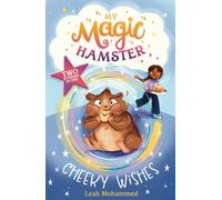 My Magic Hamster: Cheeky Wishes : Book 1