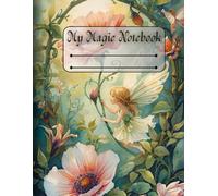 My Magic Notebook: Where Ideas Spark & Dreams Take Flight
