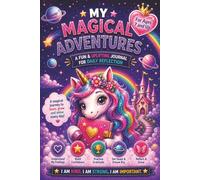 My Magical Adventures: A Fun & Uplifting Journal for Daily Reflections
