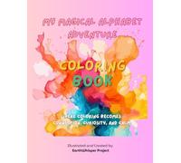 My Magical Alphabet Adventure: Where Coloring Becomes Connection, Curiosity, and Calm