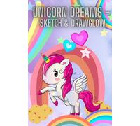 . My Magical Drawing Notebook: Cute Unicorns and Rainbows for Ages 4-8