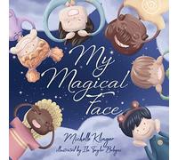 My Magical Face: A Children's Book About Self-Love, Self-Esteem and Celebrating Diversity