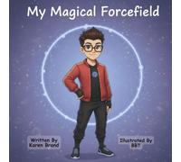 My Magical Forcefield (Through a Different Lens)