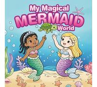 My Magical Mermaid World