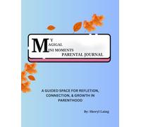 My Magical Mini Moments Parental Journal