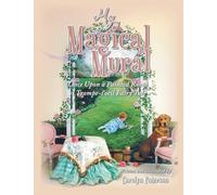My Magical Mural: Once Upon a Painted Room A Trompe-l'oeil Fairy Tale