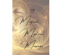 my Magical Mystical Musings:: A5 (6” x 9”) Notebook | 120 lined pages | Crescent Moon | Inspiration | Motivation | Memories & Moments | Soft Matte ... | College | University | Work or just for Fun