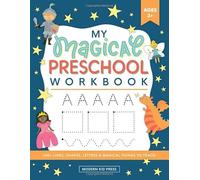 My Magical Preschool Workbook: Letter Tracing | Coloring for Kids Ages 3 + | Lines and Shapes Pen Control | Toddler Learning Activities | Pre K to Kindergarten