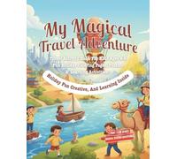My Magical Travel Adventure: Coloring and Activity Book: World Landmarks, Adventure Puzzles, and Learning (My Magical Seasons & Adventures Series)
