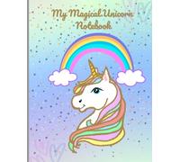 My Magical Unicorn Notebook for kids & Students