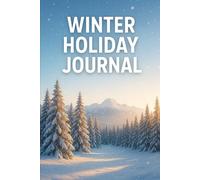 My Magical Winter Journal - Fun & Creative Holiday Adventure for Kids: Let the winter magic begin!
