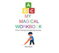 My Magical Workbook: A Fun Tracing and Learning Journey