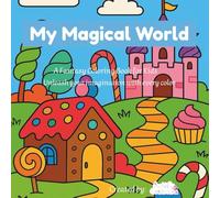 My Magical World: A Fantasy Coloring Book for Kids