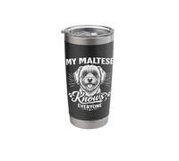 My Maltese Knows Everyone Stainless Steel Insulated Tumbler
