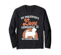 My Maltipoo's Love Language is No Personal Space Long Sleeve T-Shirt