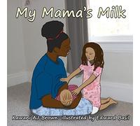 My Mama's Milk