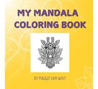 My Mandala Coloring Book: Detailed and Bold Coloring for Teens and Adults, Relaxation and Calm (My Coloring Books)