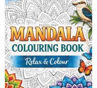My Mandala Colouring Book with Motivational Quotes: The ideal gift for every mandala mate
