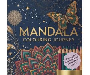 My Mandala Colouring Book with Motivational Quotes: The ideal gift for every mandala mate