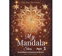 My Mandala Stars - Part 1: Mandala Designs from Original Hand-Cut Paper Stars
