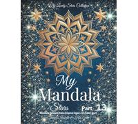 My Mandala Stars-Part 13: Mandala Designs from Original Hand-Cut Paper Stars