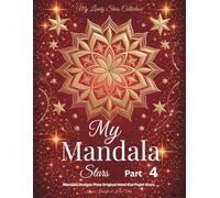My Mandala Stars - Part 4: Mandala Designs from Original Hand-Cut Paper Stars