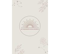 My Manifestation Journey: A Guided Journal for Self Discovery and Growth