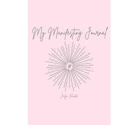 My Manifesting Journal: Prosperity Pink