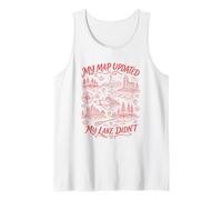 My Map Updated My Lake Didn't Lake Ontario Great Lakes Tank Top
