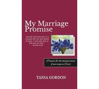 My Marriage Promise: God's Blueprint for Covenant Love, for Young Adults