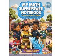 My Math Superpower Notebook: Community Heroes Edition