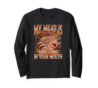 My Meat is 100% Going in Your Mouth Barbecue Pun Long Sleeve T-Shirt