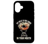 My Meat is 100% Going in Your Mouth BBQ Grill Adult Humor Case for iPhone 16