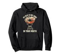 My Meat is 100% Going in Your Mouth BBQ Grill Adult Humor Pullover Hoodie