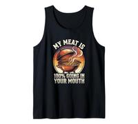 My Meat is 100% Going in Your Mouth BBQ Grill Adult Humor Tank Top