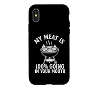 My Meat Is 100% Going In Your Mouth - Fun BBQ Food Grilling Case for iPhone X/XS
