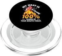 My Meat Is 100 Going In Your Mouth Today Funny BBQ Grilling PopSockets PopGrip for MagSafe
