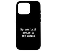 My meatball recipe is top secret Funny Meatball Minimalist Case for iPhone 16 Pro