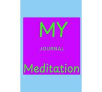 My Meditation Journal