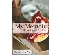 My Memoir: Blank Pages Edition: Disguised as a Trade Paperback | Blank Lined Notebook | Gift for Writers & Authors | 200 Pages 6x9 Inches